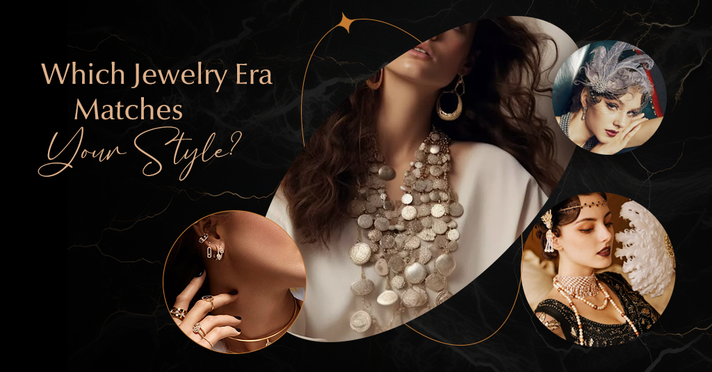 Which Jewelry Era Matches Your Style?